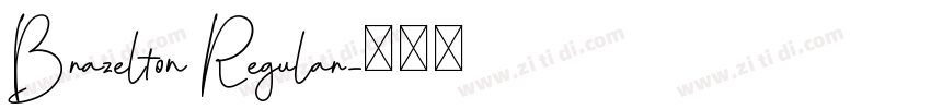 Brazelton Regular字体转换
